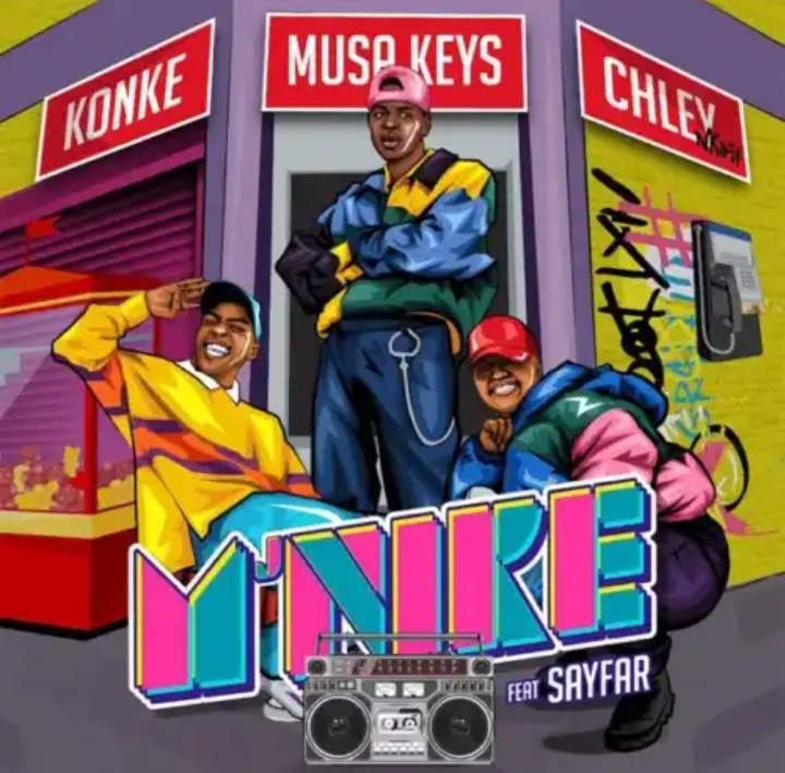 Konke, Musa Keys &Amp; Chley – M’nike Ft. Sayfar 1