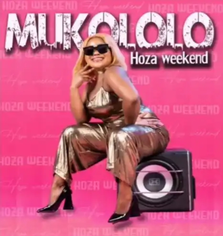 Mukololo – Hoza Weekend