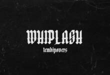 Tembipowers – Whiplash