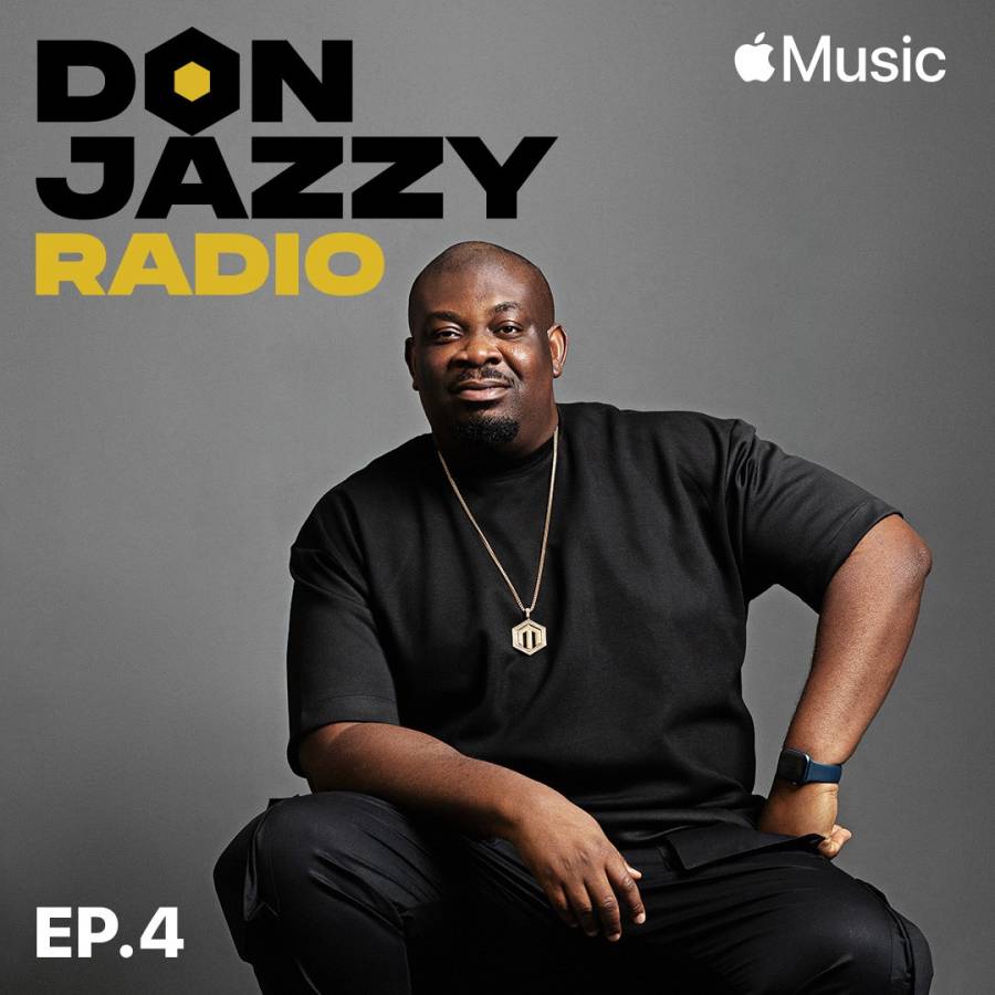 Afrobeats Legend Don Jazzy Releases The Fourth Episode Of “Don Jazzy Radio” On Apple Music 1