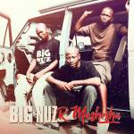 Big Nuz – R Mashesha Album