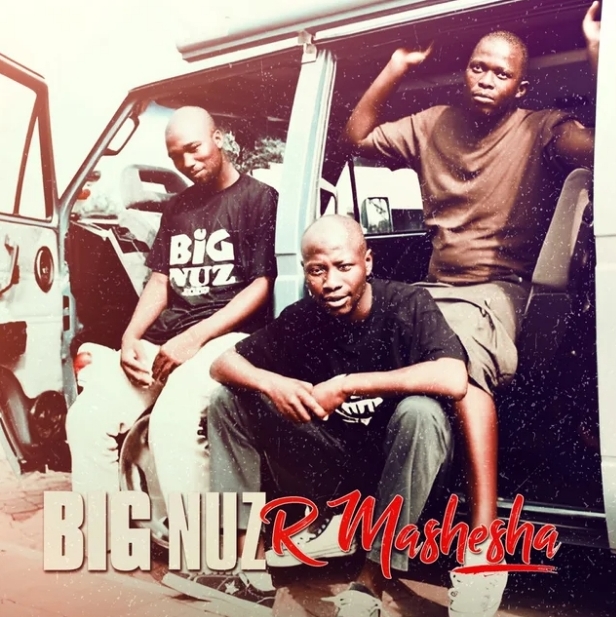Big Nuz “R Mashesha” Album Review