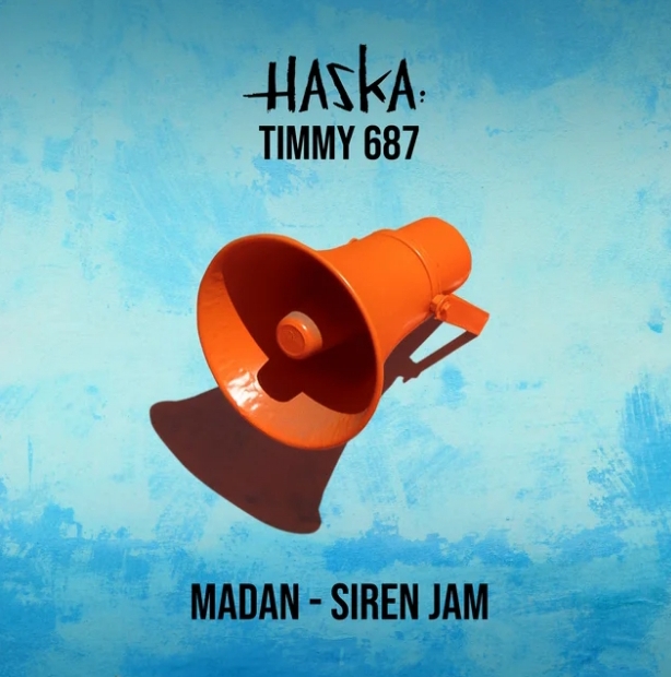Haska & Timmy687 – Madan (Siren Jam)