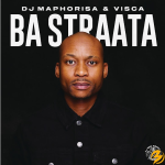 DJ Maphorisa & Visca – Ba Straata Album