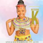 Natasha K – Themba Lam Ft. Luve Dubazane