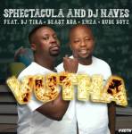 Sphectacula & DJ Naves – Vutha ft. Beast Rsa, DJ Tira, Emza & Rude Boyz