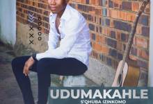 Udumakahle – S’qhuba izinkomo Album