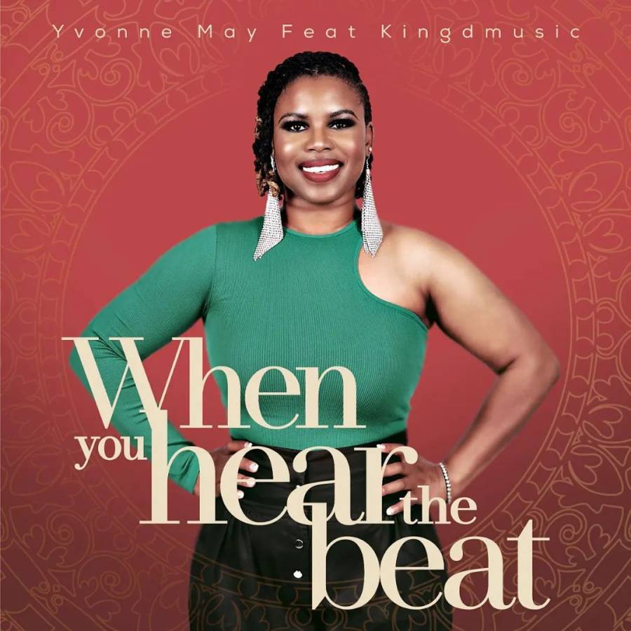 Yvonne May releases ‘When You Hear The Beat’ ft Kingdmusic