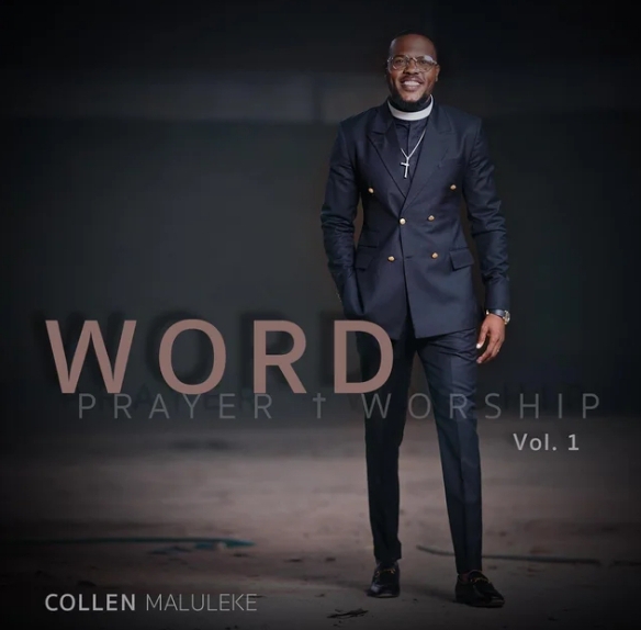Collen Maluleke - Word + Prayer + Worship, Vol. 1 1