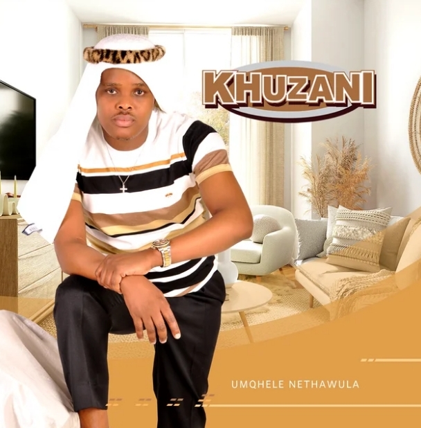 Khuzani – Umuntu Onengoma Ft. Luve & Sphesihle