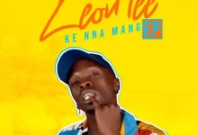 Leon Lee – Ke Nna Mang EP