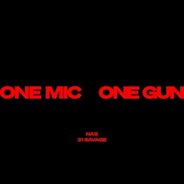 Nas & 21 Savage Erupt With “One Mic, One Gun” – Listen