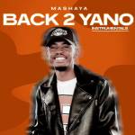 Mashaya – Back 2 Yano EP