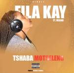 Fila Kay – Tshaba Motseleng ft. MIANO