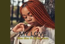 Sha Sha – My Love Ft. DJ Nsi-man