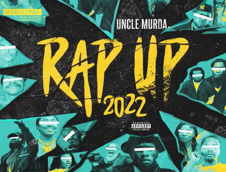 It’s A (W)Rap Up 2022: Uncle Murda Takes On R. Kelly, Kanye West, Gunna, & Others In New Song