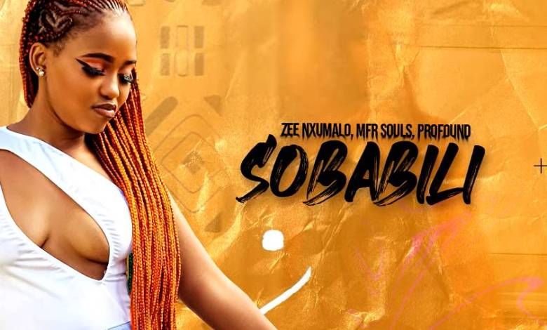 Zee Nxumalo Drops ‘Sobabili’ Feat. MFR Souls and Profound