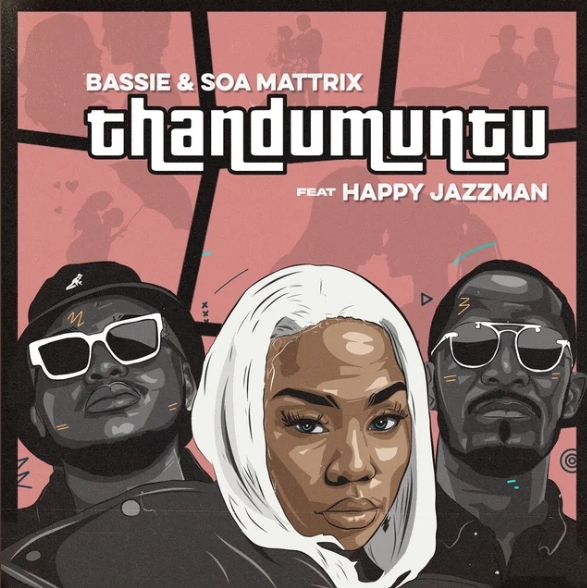 Bassie & Soa Mattrix – Thandumuntu ft. Happy Jazzman