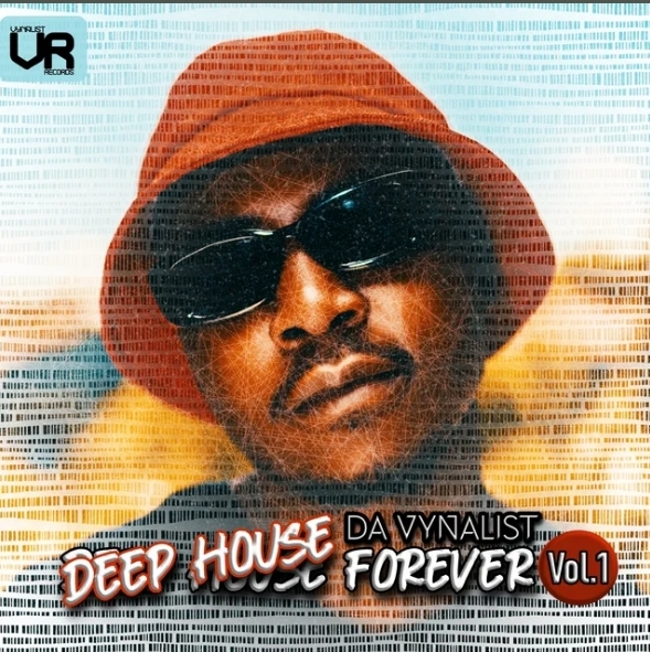 Da Vynalist – Deep House Forever Vol. 1 EP
