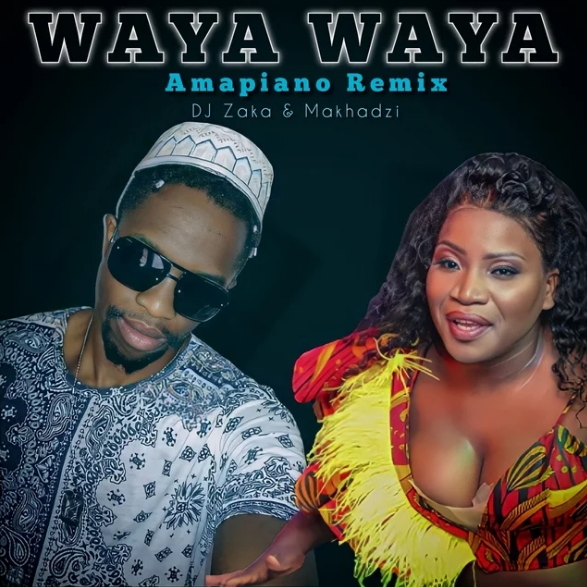 Dj Zaka &Amp; Makhadzi – Waya Waya (Amapiano Remix) 1