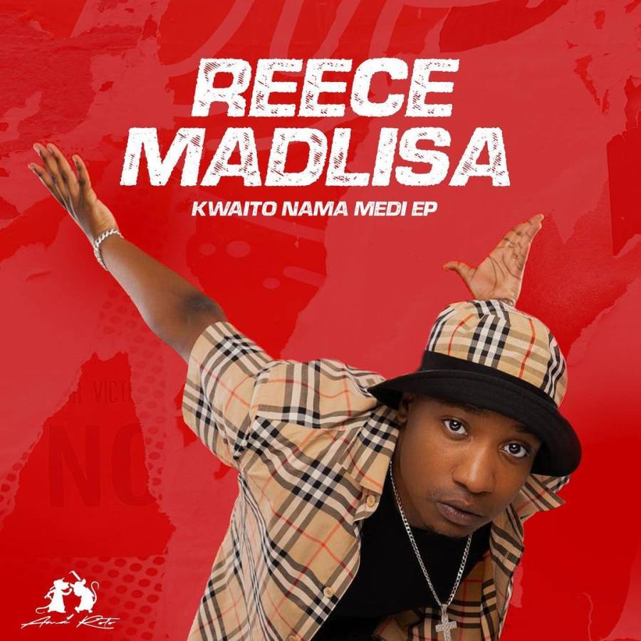 Reece Madlisa - Kwaito Nama Medi Ep 1