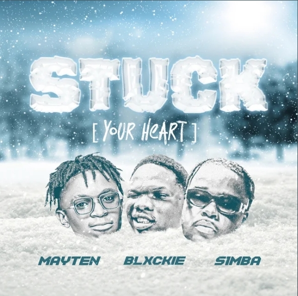 Blxckie - Stuck (Your Heart) Ft. Mayten &Amp; S1Mba 1