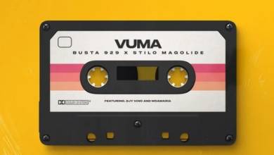 Busta 929 & Stilo Magolide – Vuma ft. Djy Vino & Msamaria