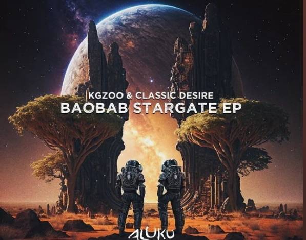 Kgzoo & Classic Desire – Baobab Stargate EP