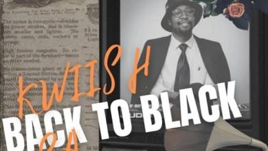 Kwiish SA – Back To Black (Main Mix) Album