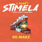2Point1 – Stimela (Re-Make) ft. Ntate Stunna & Nthabi Sings