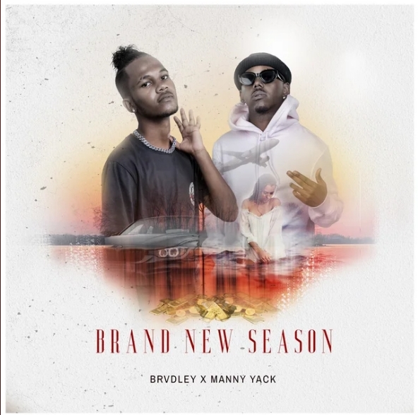 Brvdley & Manny Yack – Brand New Season
