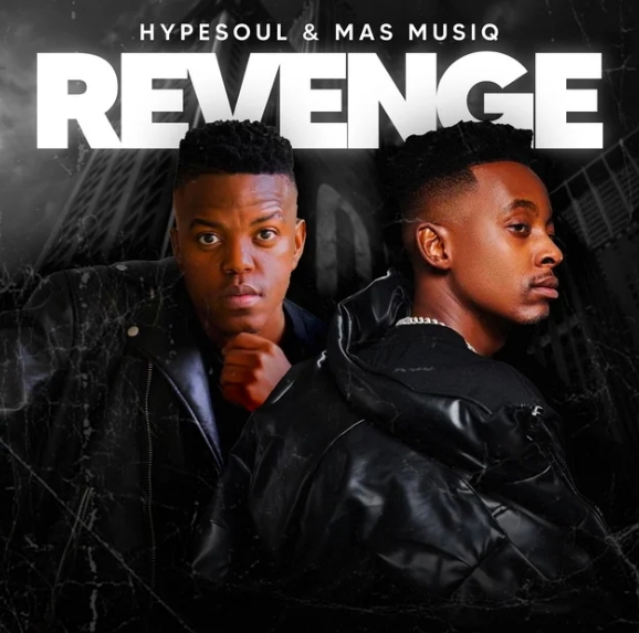 Hypesoul & Mas Musiq – Revenge