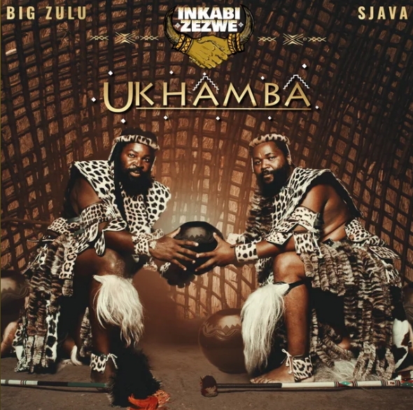 Inkabi Zezwe, Sjava & Big_Zulu – Siyabonga