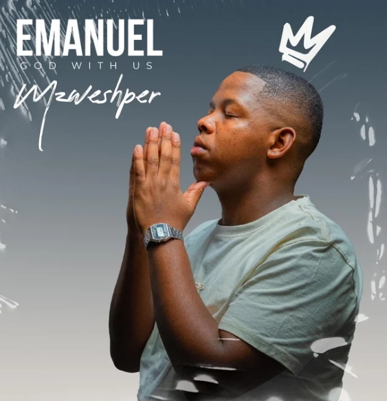 Mzweshper_SA – Emanuel (God With Us) Album