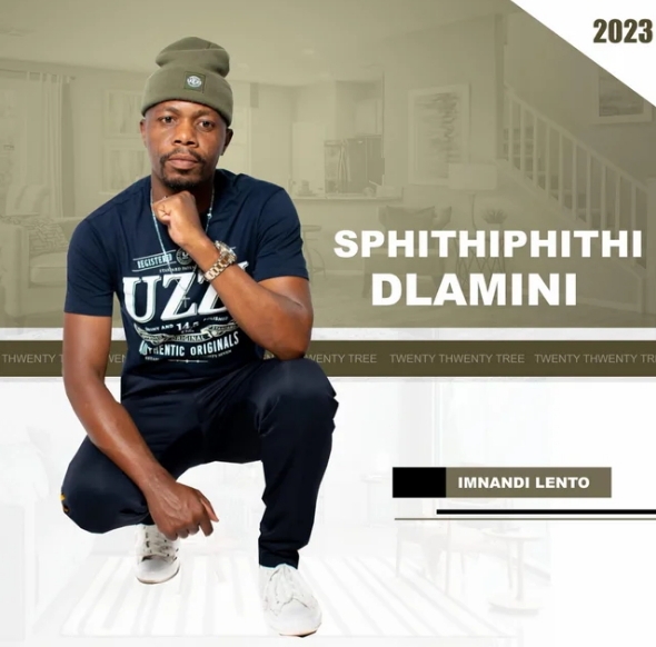 Sphithiphithi Dlamini – Imnandi Lento