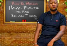 Fiso el Musica – Halaal Flavour Vol, #50 Singles Tracks Album
