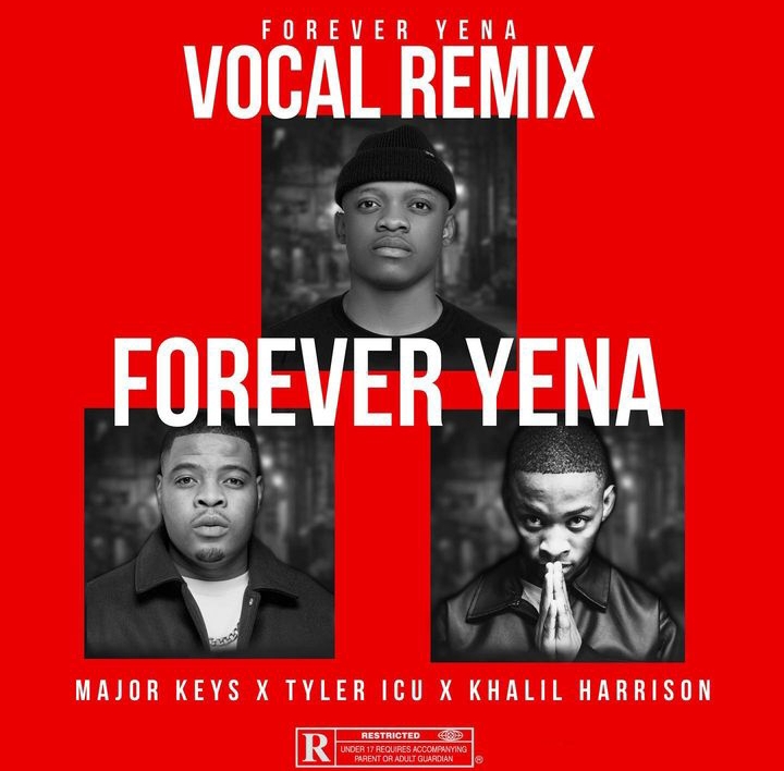 Major Keys, Tyler ICU & Khalil Harrison – Forever Yena (Vocal Remix)