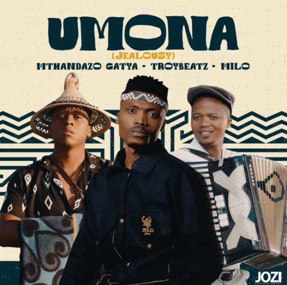 Mthandazo Gatya, Troybeatz and Milo – Umona (Jealousy)