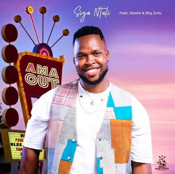 Siya Ntuli – Ama Out ft. Xowla & Big Zulu