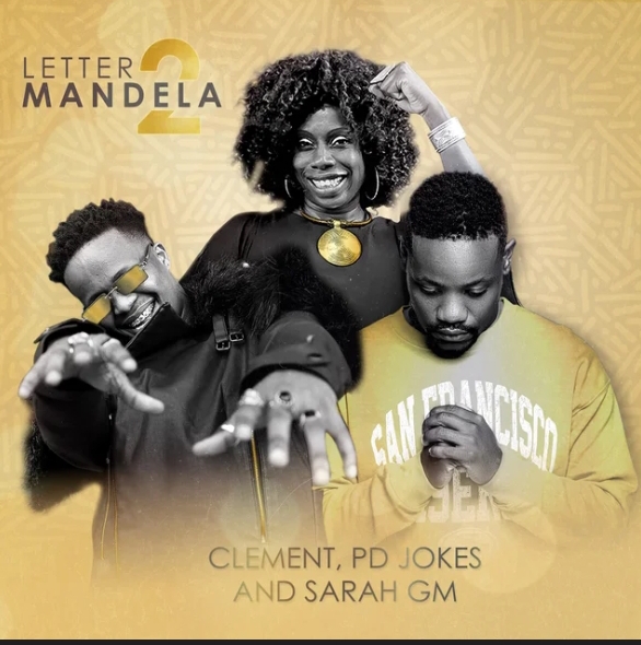 Clement, PD Jokes & Sarah GM – Letter 2 Mandela