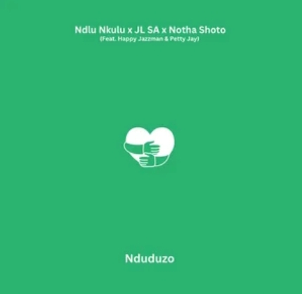 Ndlu Nkulu, JL SA & Notha Shoto – Nduduzo