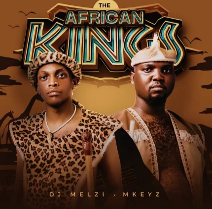 Dj Melzi &Amp; Mkeyz – The African Kings 1