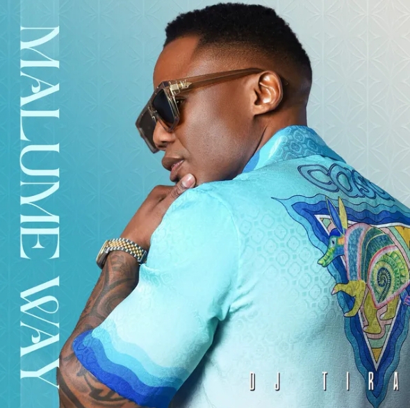 Dj Tira – Malume Way Album 1