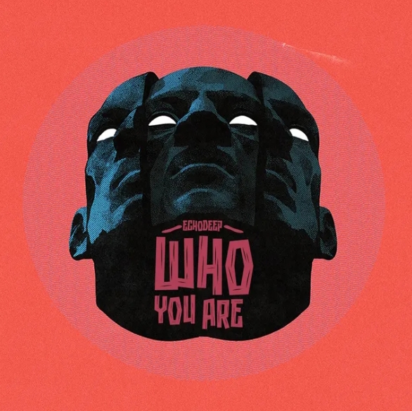 Echo Deep – Who You Are 1