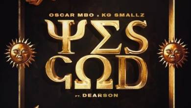 Oscar Mbo & C-Blak – Yes God Ft. KG Smallz & Dearson