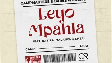 Campmasters &Amp; Babes Wodumo – Leyo Mpahla Ft. Dj Tira, Madanon &Amp; Emza 1