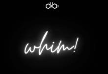 Dibi – WHIM! EP