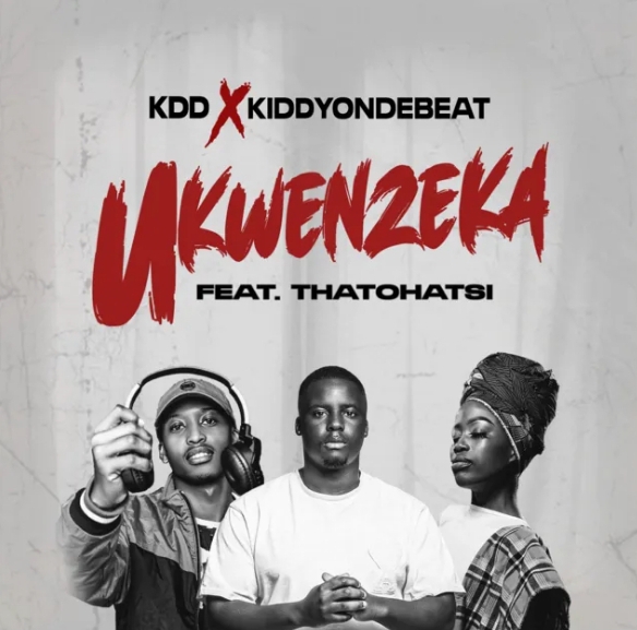 Kdd &Amp; Kiddyondebeat - Ukwenzeka Ft. Thatohatsi 1