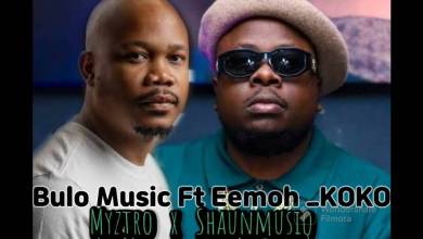 Myztro &Amp; Shaunmusiq &Amp; Bulo Music - Koko Ft. Eemoh 9