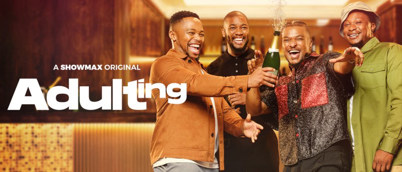 Excitement As Showmax Original’s “Adulting” Series Returns For Season 2